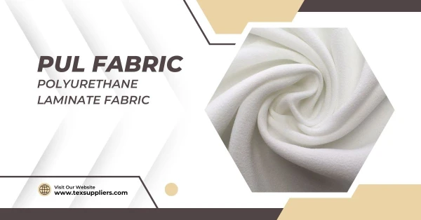 PUL Fabric - Polyurethane Laminate Fabric